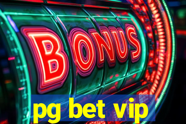 pg bet vip